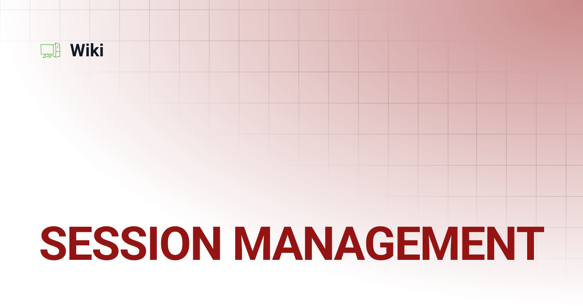 SESSION MANAGEMENT | Wiki